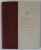 MANUSCRISELE MIHAI EMINESCU , VOLUMUL XXI   : FOND DE ARHIVA SI CORESPONDENTA , editie coordonata de EUGEN SIMION , 2009