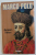 MARCO POLO par JACQUES HEERS , 1990 *CONTINE DEDICATIA AUTORULUI