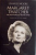 MARGARET THATCHER , THE AUTHORIZED BIOGRAPHY , VOL. ONE , NOT FOR TURNING de CHARLES MOORE , 2013