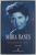 MARIA  BANUS , INSEMNARILE MELE 1945 - 1999 , text stabilit de GEO SERBAN , APARUTA 2014