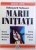 MARII INITIATI de EDOUARD SCHURE , 1998