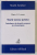 MARILE SISTEME JURIDICE , INTRODUCERE IN DREPTUL EUROPEAN SI EXTRAEUROPEAN  de MARIO G. LOSANO , 2005