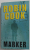 MARKER de ROBIN COOK , 2009, COPERTA BROSATA