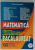 MATEMATICA , BACALAUREAT , TOATE FILIERELE , PROFILURILE , SPECIALIZARILE de CATALIN -PETRU NICOLESCU , ANII '2000