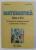 MATEMATICA CLASA A XI -A , ELEMENTE DE ALGEBRA LINIARA SI GEOMETRIE ANALITICA de MARIUS BURTEA si GEORGETA BURTEA , 2001