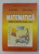 MATEMATICA , MANUAL PENTRU CLASA A VI-A de TATIANA UDREA si DANIELA NITESCU , 1998