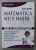 MATEMATICA NU E NASPA , CUM SA SUPRAVIETUIESTI MATEMATICII DE NIVEL MEDIU ...de DANICA McKELLAR , 2012