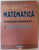 MATEMATICA , STRATEGII PENTRU MINIMUM NOTA 8 ....de MIHAI CIOBANU , BAC 2022 , APARUTA 2021