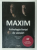 MAXIM , PSIHOLOGIA FORTEI DE VANZARI de BOGDAN COMANESCU si OVIDIU ATANASIU , 2011  , DEDICATIE *