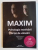 MAXIM , PSIHOLOGIA MOTIVARII FORTEI DE VANZARI de BOGDAN COMANESCU , OVIDIU ATANASIU , 2013