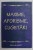 MAXIME , AFORISME , CUGETARI , editor LUCIAN BORLEANU , 2010