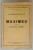 MAXIMES par LA ROUCHEFOUCAULD , suivies des REFLEXIONS DIVERSES , 1935, PREZINTA  URME DE UZURA