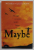 MAYBE by MORRIS GLEITZMAN , 2017