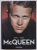 McQUEEN , COLLECTION '' MOVIE ICONS '' by ALAN SILVER , photos THE KOBAL COLLECTION , 2007