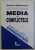 MEDIA SI CONFLICTELE de SIMONA STEFANESCU , 2004 * PREZINTA SUBLINIERI