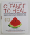 MEDICAL MEDIUM - CLEANSE TO HEAL by ANTHONY WILLIAM , 2020