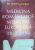 MEDICINA ROMANEASCA-MEDICINA EUROPEANA (1859-1916) - D. SETLACEC  1995 . LIPSA PAGINA DE TITLU