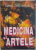 MEDICINA SI ARTELE, COLECTIA CAIETELE VIETII MEDICALE, 2004