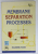 MEMBRANE SEPARATIOIN PROCESSES by KAUSHIK NATH , 2011, PREZINTA URME DE UZURA