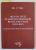 MENTALITATI IN OLTENIA PERIOADEI REGULAMENTARE ( 1831 -1847  ) , TALHARIA : DOCUMENTE JUDECATORESTI de ILIE I. VULPE , 2006 , DEDICATIE *