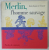 MERLIN , L 'HOMME SAUVAGE par JEAN - LOUIS LE CRAVER , illustrations PIERRE OLIVIER LECLERQ , 1997