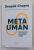 META UMAN - ELIBEREAZA - TI POTENTIALUL INFINIT de DEEPAK CHOPRA , 2020