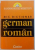 MIC DICTIONAR GERMAN - ROMAN , 2004