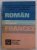 MIC DICTIONAR ROMAN - FRANCEZ de GHEORGHINA HANES si FLORENTA SADEANU , 1983 , FORMAT DE BUZUNAR *