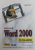 MICROSOFT WORD 2000 IN IMAGINI de HEIDI STEELE , 2001