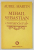 MIHAIL SEBASTIAN , ROMANCIERUL de AUREL MARTIN , CONSIDERATII APROXIMANTE  1993