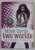 MILEY CYRUS , TWO WORLDS von MICHAEL FUCHS-GAMBOCK und THORSTEN SCHATZ , 2009