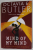 MIND OF  MIND , A PATTERNIST NOVEL by OCTAVIA E. BUTLER , 2014 , PREZINTA HALOURI DE APA *