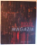 MIRCEA ROMAN , MAGAZIA / STORAGE ( EDITIE BILINGVA ROM. - ENGLEZA ) , fotografii de REMUS ANDREI ION ,  2012
