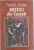 MISTICI DIN CARPATI SI ALTI OAMENI SLAVITI DIN ISTORIA MANTUIRII de VASILE ANDRU, 1998