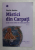 MISTICI DIN CARPATI SI ALTI OAMENI SLAVITI DIN ISTORIA MANTUIRII , VOLUMUL I de VASILE  ANDRU , 2013