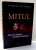 MITUL , PUNCT DE REFERINTA AL CAUTARII EXISTENTIALE de VASILIS VITSAXIS , 2007