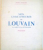 MON LIVRE D`HEURES DE LOUVAIN, LA NEUVE A OTTIGNIES, POEMES de MICHEL STERIADE DEDICATIE *