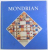 MONDRIAN , 2004