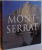 MONT SERRAT