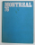 MONTREAL  ' 76 , ALBUMUL OLIMPIADEI , TEXT IN LIMBA GERMANA , APARUTA 1976