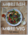 MORE FISH , MORE VEG SIMPLE SUSTAINABLE RECIPES ...by TOM WALTON  , 2022 , PREZINTA URME DE UZURA