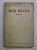 MOS BELEA - roman de GH. BRAESCU , EDITIE DE INCEPUT DE SECOL XX