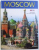 MOSCOW  - THE KREMLIN , RED SQUARE , TRINITY - ST SERGIUS MONASTERY , text by T.  GEIDOR  and  I. KHARITONOVA , 2001