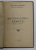 MOTORIZAREA ARMATEI - STUDII SI PROPUNERI de CAPITAN C . ZEGHERU , 1929