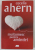 MULTUMESC PENTRU AMINTIRI de CECELIA  AHERN , 2018