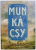 MUNKACSY by BAKO ZSUZSANNA ...ONODY MAGDOLNA , EDITIE IN MAGHIARA , ENGLEZA , GERMANA