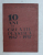 MUZEUL DE ARTA AL R. P. R. - 10 ANI DE CREATIE PLASTICA ( 1947 - 1957 ) , 1957