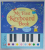 MY FIRST KEYBOARD BOOK , by SAM TOPLIN , illustrated by RACHEL STUBBS , 2014 , VEZI DESCRIEREA !