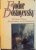 MY UNCLE`S DREAM, STEPANCHIKOVO AND ITS INHABITANTS de FYODOR DOSTOYEVSKY, 1989