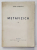 NAE IONESCU - METAFIZICA II , 1944 , STARE F. BUNA